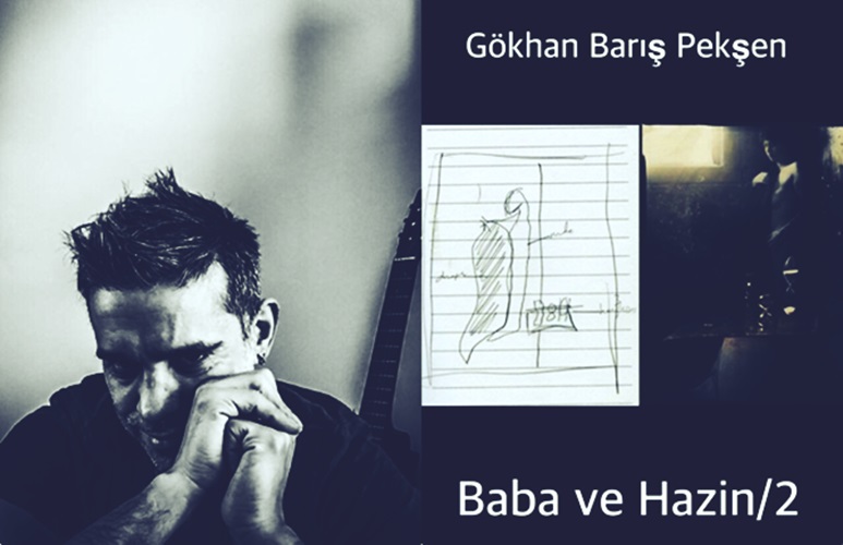 Haftanın Hikayesi – Baba ve Hazin – Bölüm 1 / Gökhan Barış Pekşen
