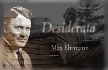 Günün Şiiri | Desiderata (Latince: İstenen şeyler) Max Ehrmann | Xsentius
