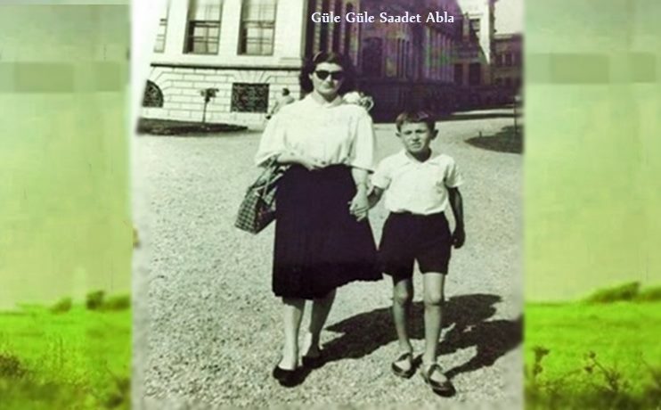 Güle Güle Saadet Abla