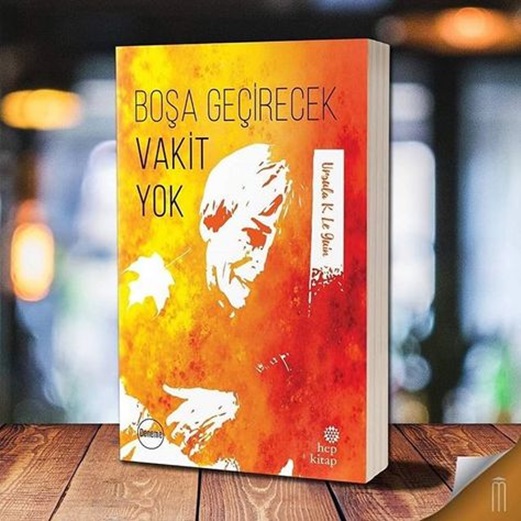 Günün Kitabı | Boşa Geçirecek Vakit Yok | Ursula K. Le Guin