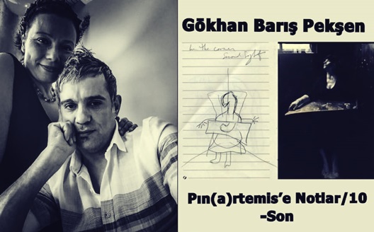 Pın(a)rtemis’e Notlar/10 | Gökhan Barış Pekşen