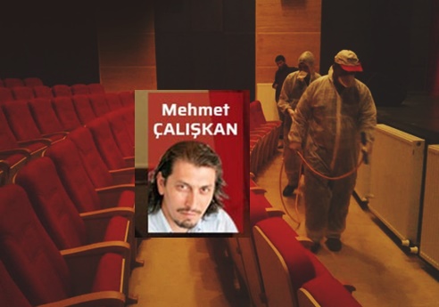 Sinema Salonları Kapandı! | Mehmet Çalışkan