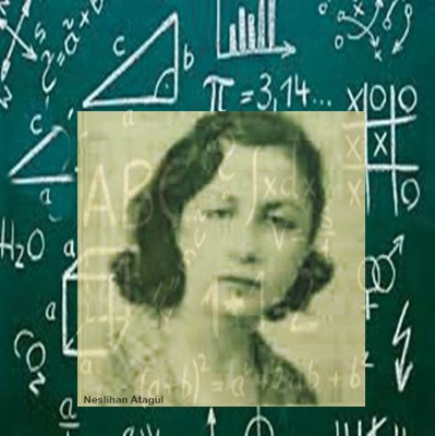 Dünya matematik tarihine adı yer alan Türk Matematikçi kadın Profesörler