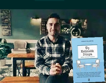 Kitap Alıntıları | Üç Kelimelik Dünya | Osman Palabıyık