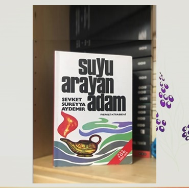 Günün Kitabı | Suyu Ayan Adam | Şevket Süreyya Aydemir