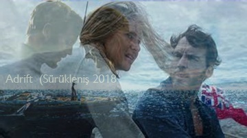 Haftanın Filmi | Adrift (Sürükleniş 2018)