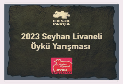 Seyhan Livaneli Öykü Yarışması Düzenleniyor | | Kerim Özbekler (Gazeteci Yazar- Şaiir)