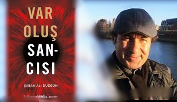 Günün Kitabı | Şaban Ali Düzgün | Varoluş Sancısı