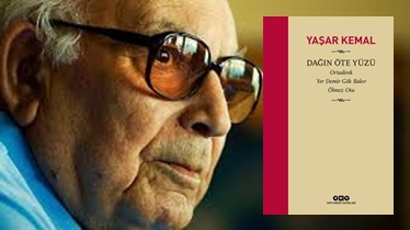 Günün Kitabı | Dağın Öte Yüzü | Yaşar Kemal