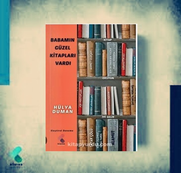 Günün Kitabı | Babamın Güzel Kitapları Vardı | Hülya Duman