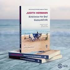 Günün Kitabı / Birbirimize Her Şeyi Söyleyebilirdik / Judith Hermann