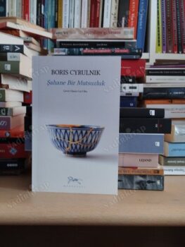 Şahane Bir Mutsuzluk / Boris Cyrulnik